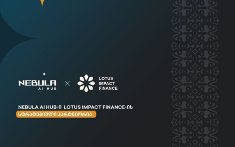 Nebula AI Hub-ი Lotus Impact Finance-თან სტრატეგიულ პარტნიორობას იწყებს
